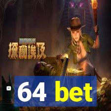 64 bet